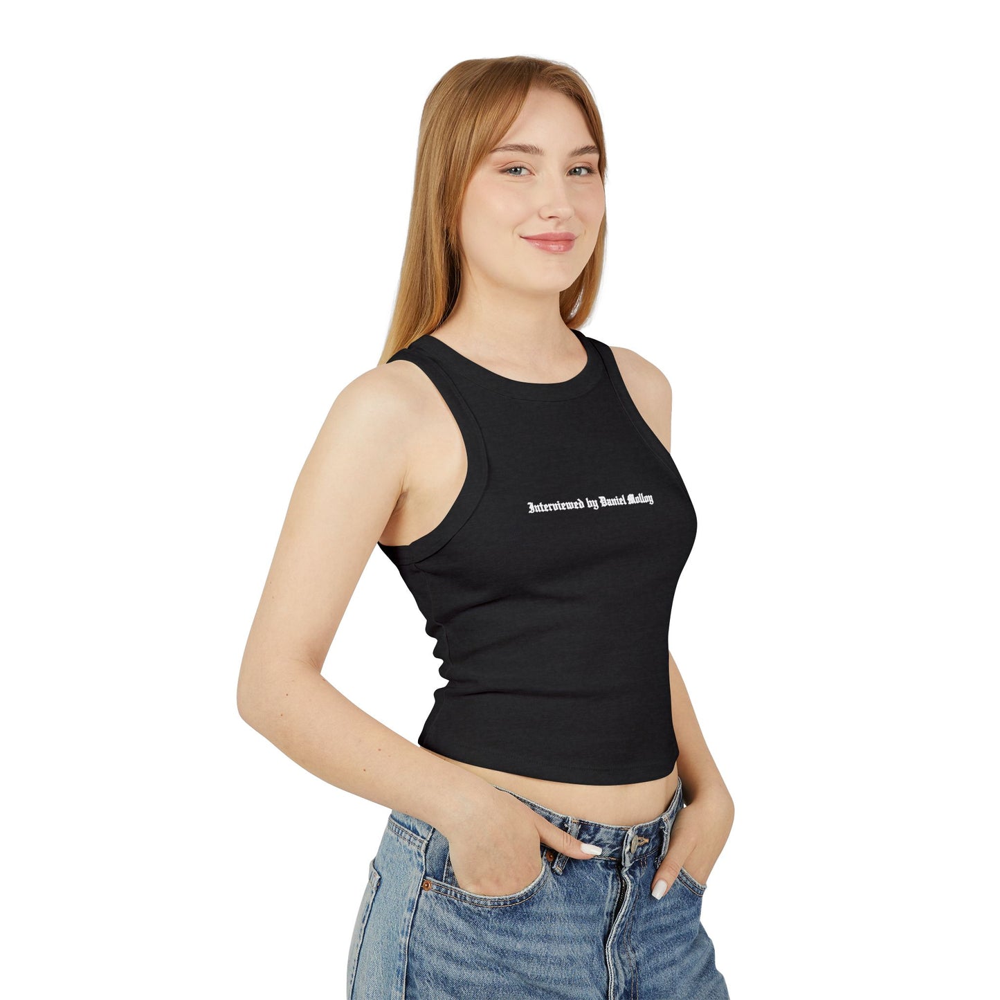 Interviewed by Daniel Molloy Racer Tank Top
