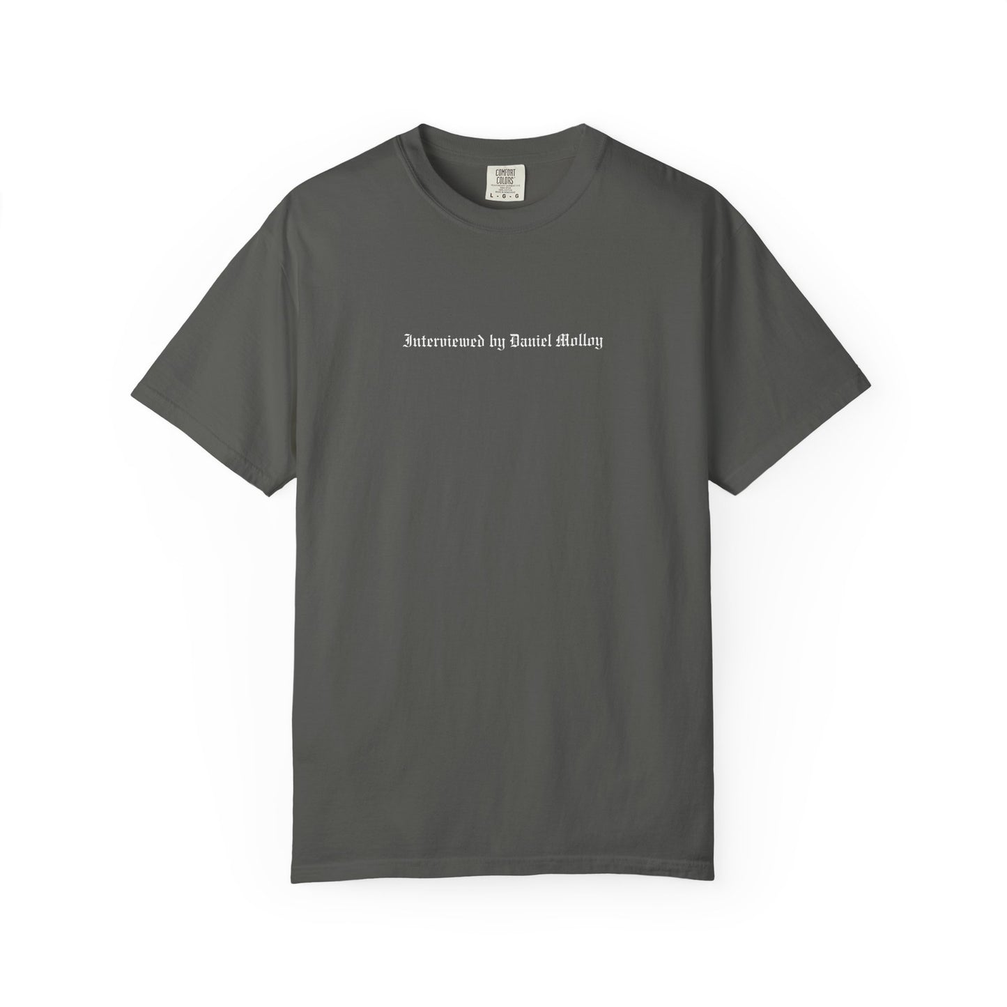 Interviewed with Daniel Molloy T-shirt