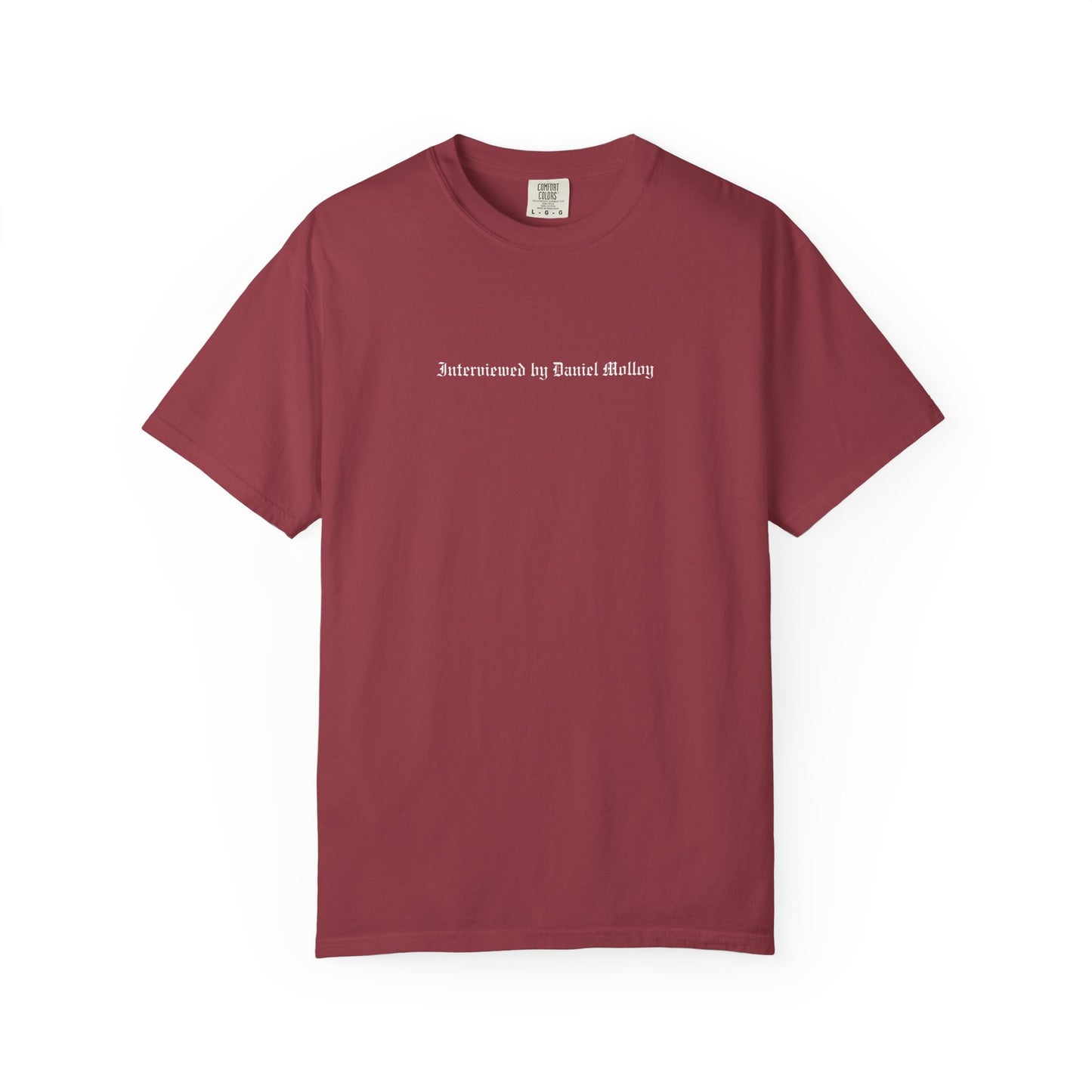 Interviewed with Daniel Molloy T-shirt