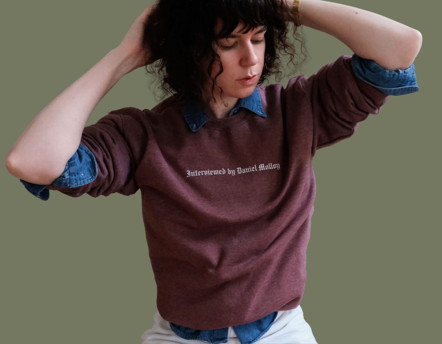 interviewed by daniel molloy sweatshirt on a model